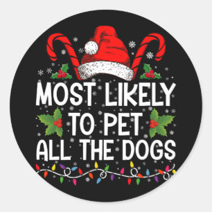 Waarschijnlijk om alle honden grappig kerst te aai ronde sticker