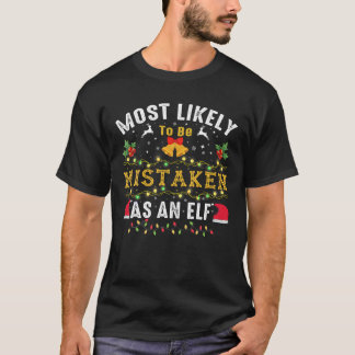 Waarschijnlijk om je te vergissen als een elf grap t-shirt