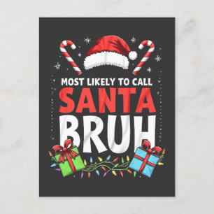 Waarschijnlijk om Kerstman Bruh Grappig Kerstmis t Briefkaart