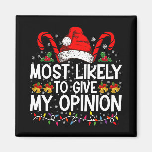 Waarschijnlijk om mijn mening te geven Funny kerst Magneet
