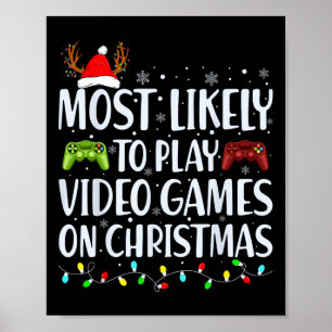 Waarschijnlijk om videospel te spelen op Kerstmis Poster