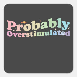 Waarschijnlijk overgestimuleerde groovy retro vierkante sticker