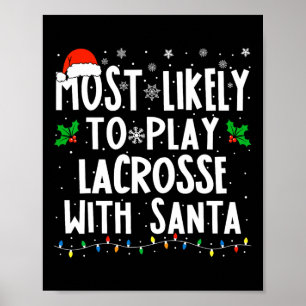 Waarschijnlijk speelt hij lacrosse met de kerstman poster
