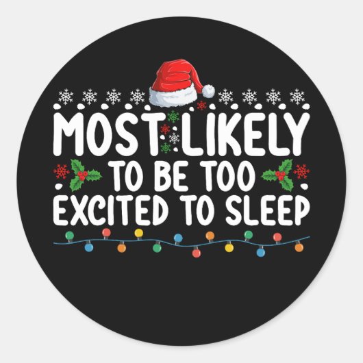Waarschijnlijk te opgewonden om met Kerstmis te sl Ronde Sticker (Voorkant)