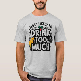 🎄Waarschijnlijk te veel drinken Funny Kerstmis  T-shirt