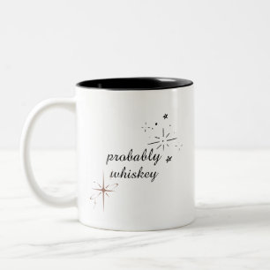 Waarschijnlijk Whiskey Funny Mug of iets dergelijk Tweekleurige Koffiemok