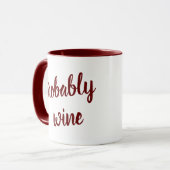 Waarschijnlijk Wine Funny Novelty Mok (Voorkant links)