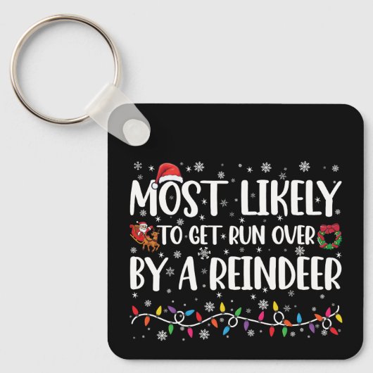 Waarschijnlijk wordt hij overreden door een rendie sleutelhanger (Voorkant)