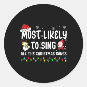 Waarschijnlijk zingen ze alle kerstliedjes voor mi ronde sticker