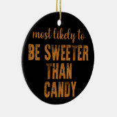 Waarschijnlijk zoeter dan Snoep Halloween Keramisch Ornament (Rechts)