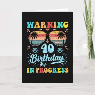 Waarschuwing 40e verjaardagsreis is gaande Funny C Kaart