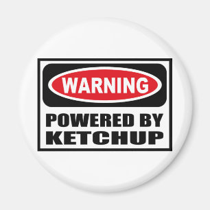 Waarschuwing AANGEDREVEN DOOR KETCHUP Magnet Magneet