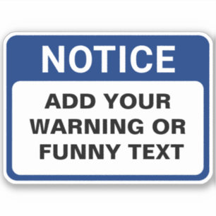Waarschuwing Aangepast teken Sticker
