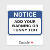 Waarschuwing Aangepast teken Sticker (Vel)