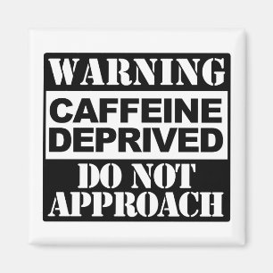Waarschuwing Afgekeurde cafeïne benadert geen gra Magneet