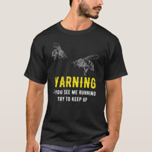 Waarschuwing Als je ziet dat ik werk probeer je bi T-shirt