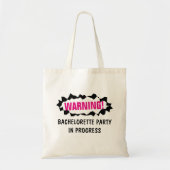 WAARSCHUWING BACHELORETTE PARTIJ IN DE canvas tass Tote Bag (Voorkant)