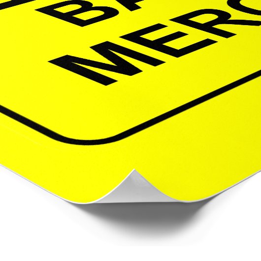 Waarschuwing Banter Merchant Funny Gift Poster (Hoek)