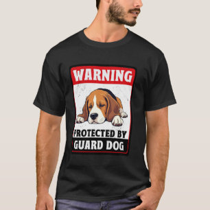 Waarschuwing Beschermd Door Beagle Waakhond T-shirt