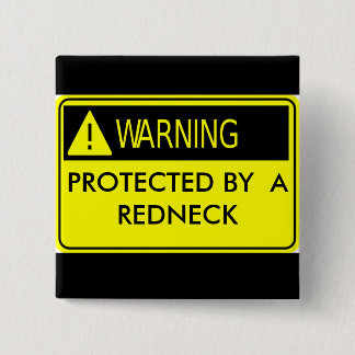 Waarschuwing Beschermd door een Redhals Vierkante Button 5,1 Cm