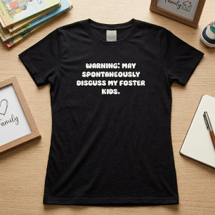 Waarschuwing Bespreek Pleegkinderen Grappig Ouder T-shirt