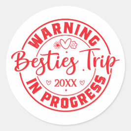 Waarschuwing Besties Trip in uitvoering Rood op wi Ronde Sticker