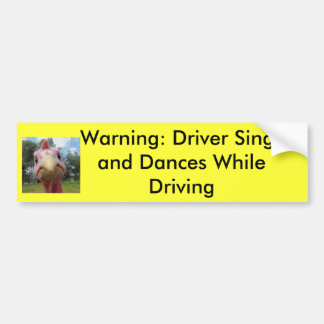 Waarschuwing: bestuurder zingt en... bumpersticker