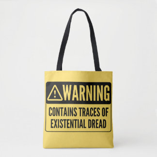 Waarschuwing Bevat Sporen van Existentiële Angst T Draagtas
