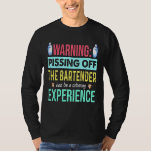Waarschuwing bij het afpissen van de Bartender kan T-shirt
