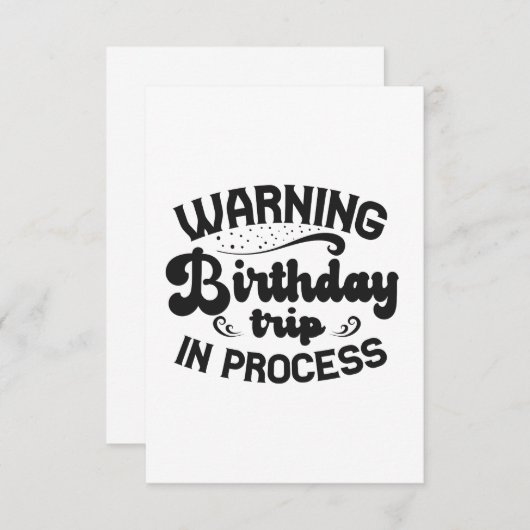 Waarschuwing Birthday Trip in Progress Funny Cruis Bedankkaart (Voorkant / Achterkant)