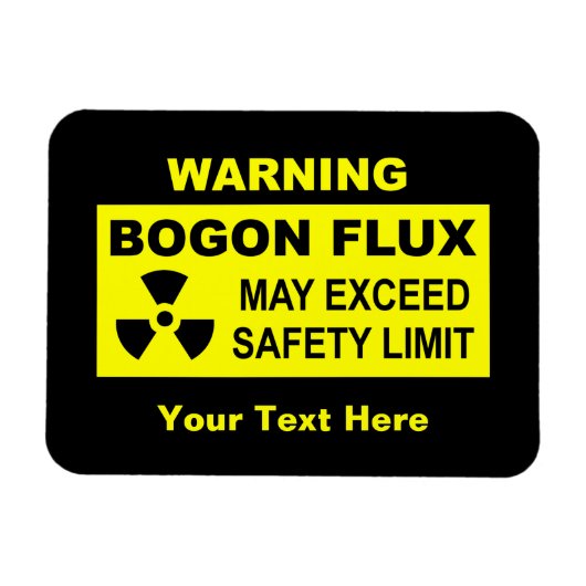 Waarschuwing: Bogon Flux Magneet (Horizontaal)