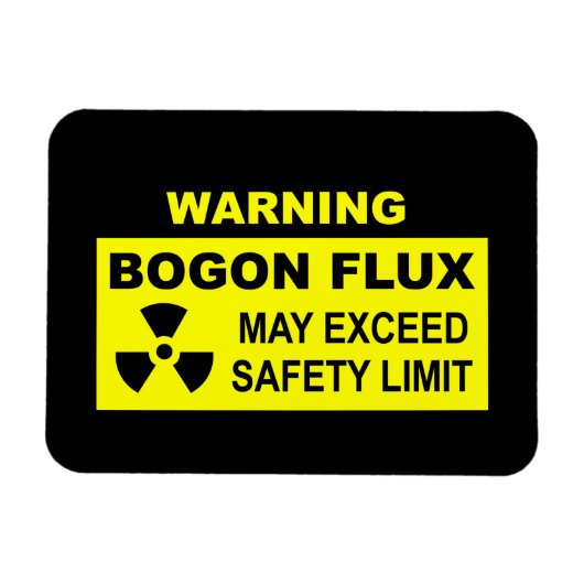 Waarschuwing: Bogon Flux Magneet (Horizontaal)