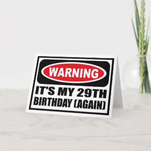 WAARSCHUWING DAT HET MIJN 29E BIRTHDAY (OPNIEUW)-R KAART