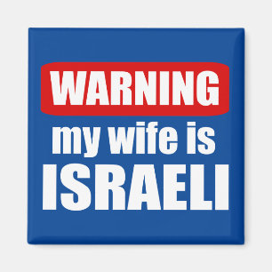 Waarschuwing dat mijn vrouw Israëlisch is Magneet