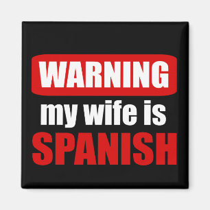 Waarschuwing dat mijn vrouw Spaans is Magneet