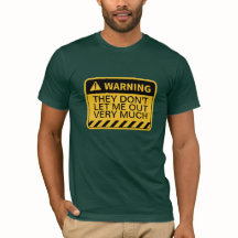 WAARSCHUWING DAT ZE ME NIET ZEER VEEL T-Shirt LATE