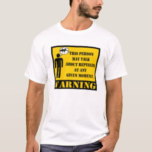 Waarschuwing Deze persoon kan praten over reptiele T-shirt