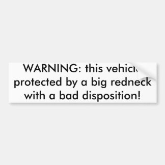 WAARSCHUWING: dit voertuig beschermd door een grot Bumpersticker