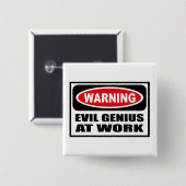 Waarschuwing EVIL GENIUS OP DE Button VAN HET WERK (Voorkant /achterkant)