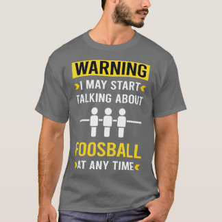 Waarschuwing Foosball T-shirt