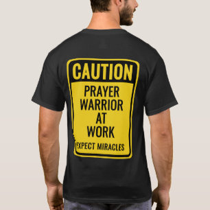 WAARSCHUWING Gebedsstrijder Wonderen Grappig Chris T-shirt