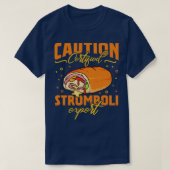 Waarschuwing gecertificeerd expert Stromboli T-shirt (Design voorkant)