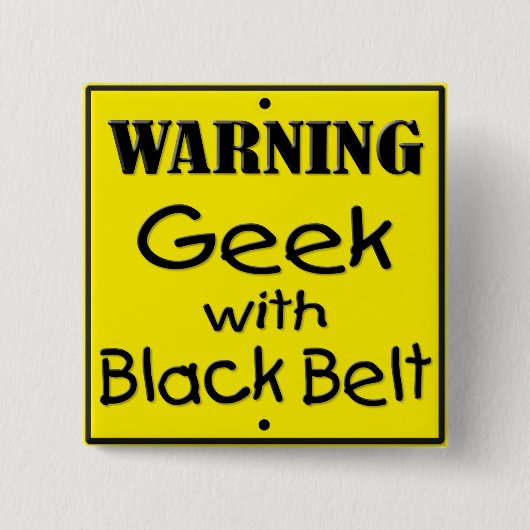 Waarschuwing: geek met Button met zwarte gordel (Voorkant)