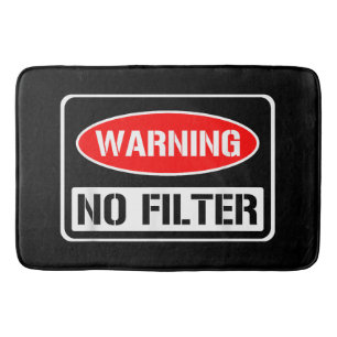 Waarschuwing Geen Filter Grappige Sarcastische Pun Badmat