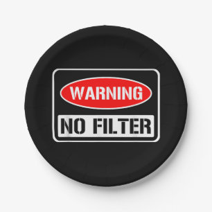 Waarschuwing Geen Filter Grappige Sarcastische Pun Papieren Bordje