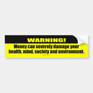 Waarschuwing! Geld Bumpersticker