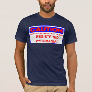 waarschuwing geregistreerd pyromaan t-shirt