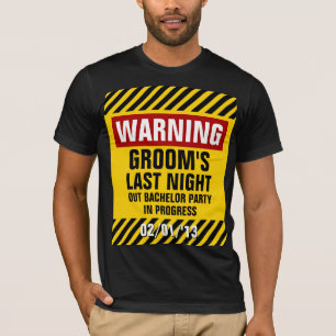 Waarschuwing Groom's Last Night Out vrijgezellenfe T-shirt
