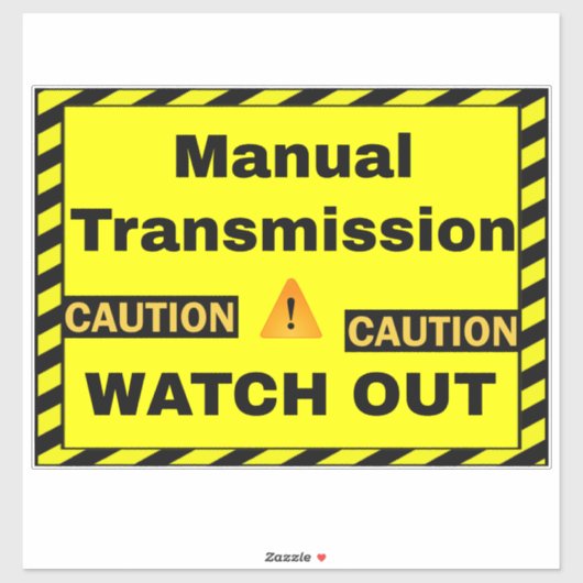 Waarschuwing Handmatige transmissie bestuurder - A Sticker (Vel)