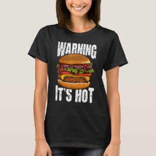 Waarschuwing Het is Hot I Cheeseburger I Burger T-shirt